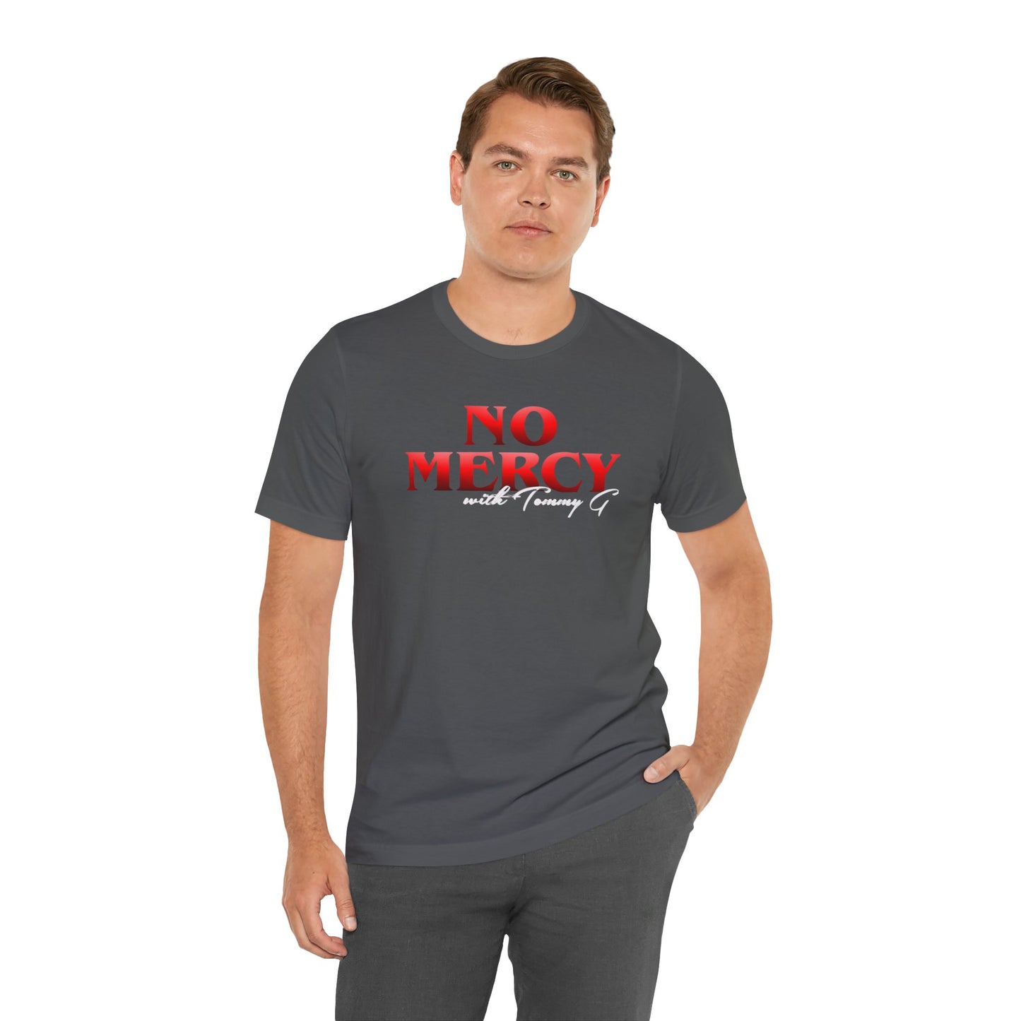 No Mercy Unisex Jersey Tee - Bold Graphic Shirt, Streetwear, Casual Style, Gift for Him, Statement T-Shirt