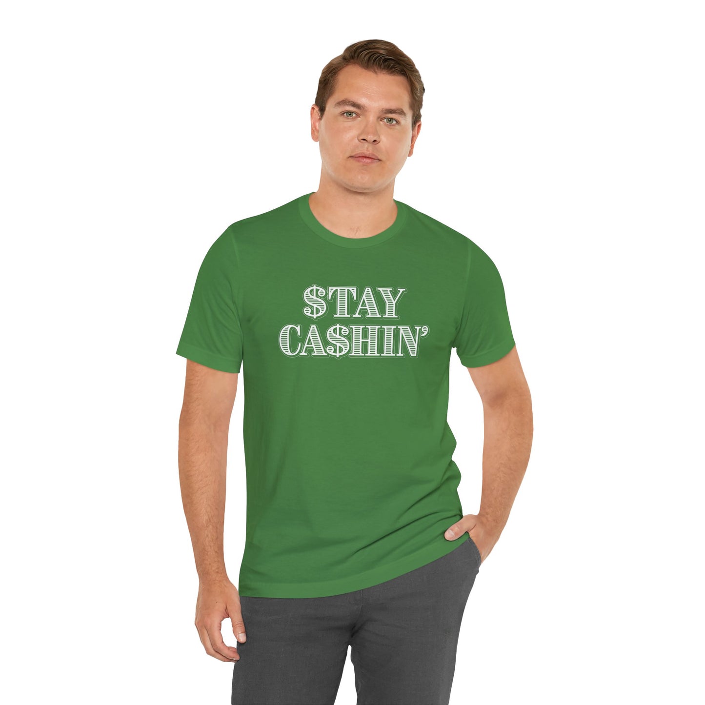 Stay Cashin' Short Sleeve Tee