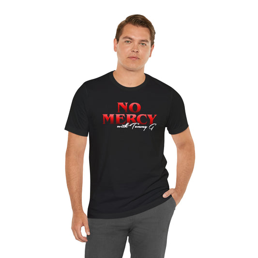 No Mercy Unisex Jersey Tee - Bold Graphic Shirt, Streetwear, Casual Style, Gift for Him, Statement T-Shirt